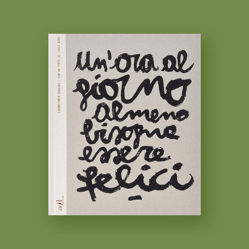 UN'ORA AL GIORNO ALMENO BISOGNA ESSERE FELICI ED. ITA & ING