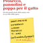 PROSECCO, PANNOLINI E PAPPA PER IL GATTO