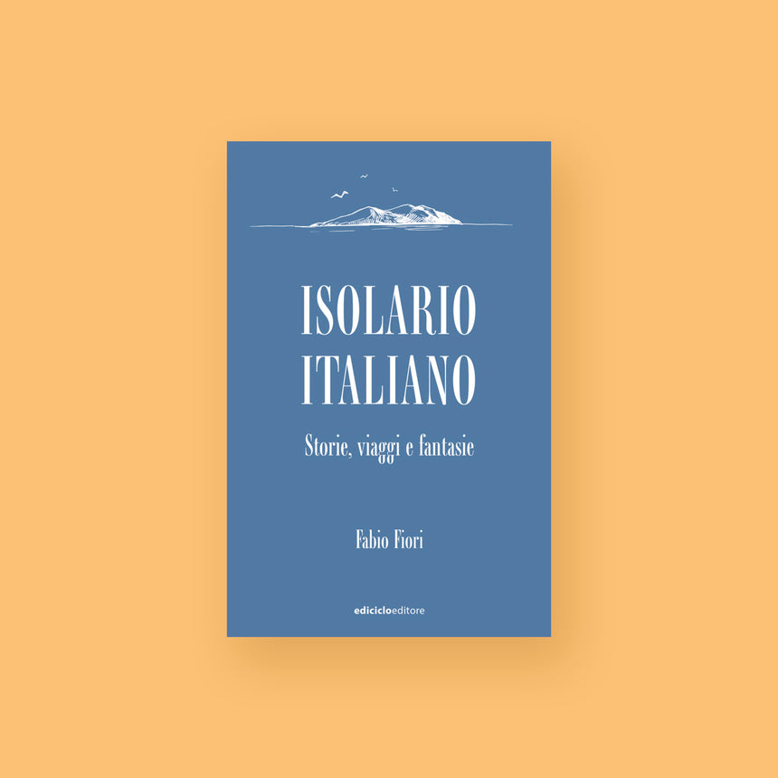 ISOLARIO ITALIANO | STORIE, VIAGGI E FANTASIE